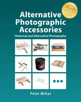 Alternatív fényképészeti kiegészítők - Alternative Photographic Accessories