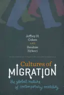 A migráció kultúrái: A kortárs mobilitás globális jellege - Cultures of Migration: The Global Nature of Contemporary Mobility