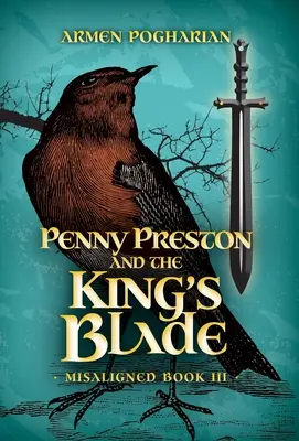 Penny Preston és a király pengéje - Penny Preston and the King's Blade