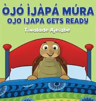 Ojo Ijapa Mura: Ojo Ijapa felkészül - Ojo Ijapa Mura: Ojo Ijapa Gets Ready