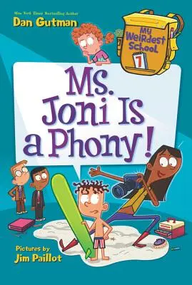 A legfurcsább iskolám #7: Ms. Joni egy szélhámos! - My Weirdest School #7: Ms. Joni Is a Phony!