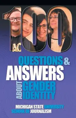 100 kérdés és válasz a nemi identitásról: A transznemű, nem bináris, nemi folyadék és a queer spektrum - 100 Questions and Answers About Gender Identity: The Transgender, Nonbinary, Gender-Fluid and Queer Spectrum