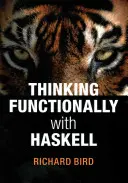 Funkcionális gondolkodás Haskell-lel - Thinking Functionally with Haskell