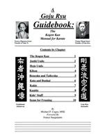 A Goju Ryu útikönyv: A Kogen Kan kézikönyv a karate számára - A Goju Ryu Guidebook: The Kogen Kan Manual for Karate