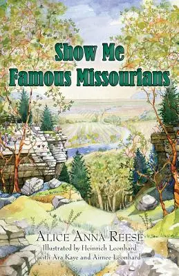 Mutasd meg a híres missouriakat - Show Me Famous Missourians