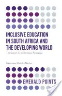 Inkluzív oktatás Dél-Afrikában és a fejlődő világban: Az inkluzív pedagógia keresése - Inclusive Education in South Africa and the Developing World: The Search for an Inclusive Pedagogy