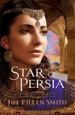 Perzsia csillaga: Eszter története - Star of Persia: Esther's Story