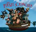 A kalóz-zúzó - Pirate Cruncher