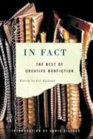 In Fact: A kreatív nem-fikció legjobbjai - In Fact: The Best of Creative Nonfiction