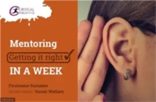 Mentorálás: Egy hét alatt jól csinálni - Mentoring: Getting It Right in a Week