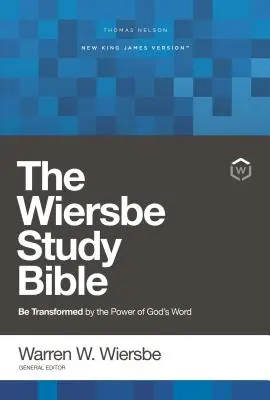 Nkjv, Wiersbe Study Bible, Hardcover, Comfort Print: Be Transformed by the Power of God's Word (Isten Igéjének ereje által átalakulva) - Nkjv, Wiersbe Study Bible, Hardcover, Comfort Print: Be Transformed by the Power of God's Word