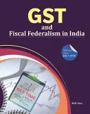 Gst és fiskális föderalizmus Indiában - Gst and Fiscal Federalism in India