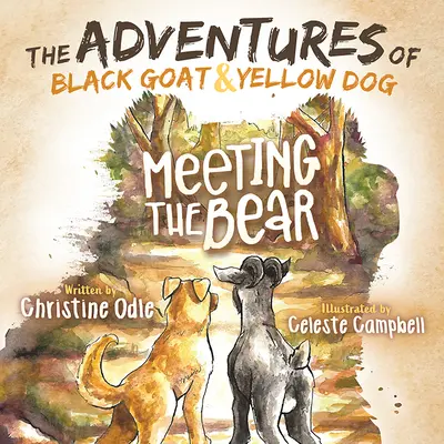 A Fekete kecske és a Sárga kutya kalandjai: Találkozás a medvével - The Adventures of Black Goat and Yellow Dog: Meeting the Bear