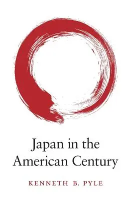 Japán az amerikai században - Japan in the American Century