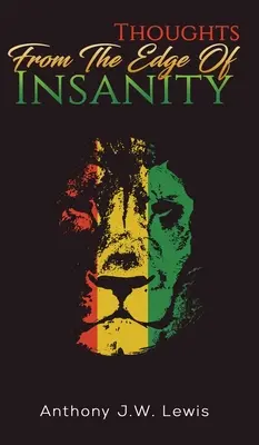 Gondolatok az elmebaj széléről - Thoughts from the Edge of Insanity