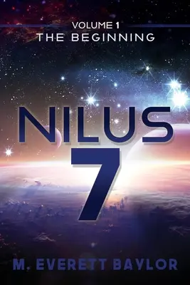 Nilus 7: 1. kötet A kezdet - Nilus 7: Volume 1 the Beginning