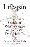 Élettartam - Miért öregszünk - és miért nem kell öregednünk - Lifespan - Why We Age - and Why We Don't Have to