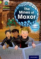 Project X: Idegen kalandok: Lime: Moxor bányái - Project X: Alien Adventures: Lime: The Mines of Moxor