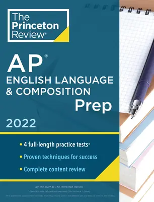 Princeton Review AP English Language & Composition Prep, 2022: 4 gyakorló teszt + teljes tartalmi áttekintés + stratégiák és technikák - Princeton Review AP English Language & Composition Prep, 2022: 4 Practice Tests + Complete Content Review + Strategies & Techniques