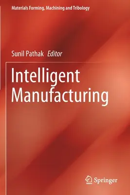 Intelligens gyártás - Intelligent Manufacturing