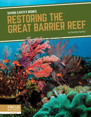 A Nagy-korallzátony helyreállítása - Restoring the Great Barrier Reef