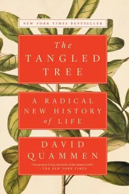 Az összegabalyodott fa: Az élet radikálisan új története - The Tangled Tree: A Radical New History of Life