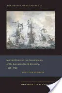 A modern világrendszer II: A merkantilizmus és az európai világgazdaság megszilárdulása, 1600-1750 - The Modern World-System II: Mercantilism and the Consolidation of the European World-Economy, 1600-1750