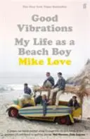 Good Vibrations - Életem Beach Boy-ként - Good Vibrations - My Life as a Beach Boy