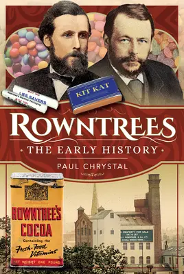 Rowntree's - A korai történelem - Rowntree's - The Early History