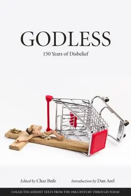 Isten nélkül: 150 év hitetlenség - Godless: 150 Years of Disbelief