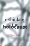 A holokauszt újragondolása - Rethinking the Holocaust