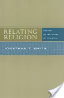 Relating Religion: Essays in the Study of Religion