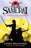 Fiatal szamurájok: A kard útja - Young Samurai: The Way of the Sword