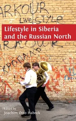 Életmód Szibériában és az orosz északon - Lifestyle in Siberia and the Russian North