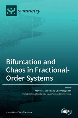 Bifurkáció és káosz törtrendű rendszerekben - Bifurcation and Chaos in Fractional-Order Systems
