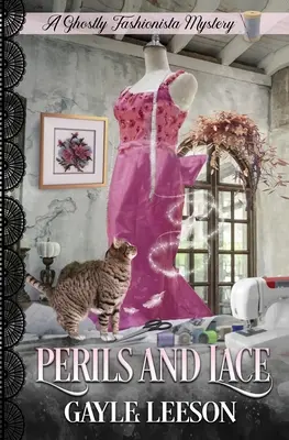 Veszélyek és csipkék: A Ghostly Fashionista Mystery - Perils and Lace: A Ghostly Fashionista Mystery