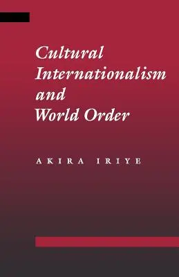 Kulturális internacionalizmus és világrend - Cultural Internationalism and World Order