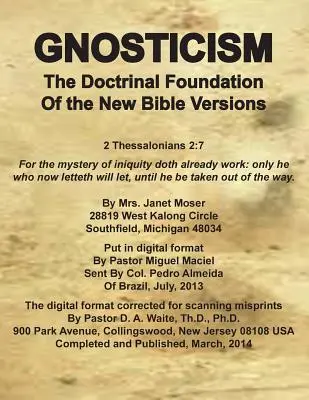 A gnoszticizmus az új bibliaváltozatok tanbeli alapja - Gnosticism the Doctrinal Foundation of the New Bible Versions