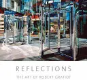 Reflexiók: Robert Gratiot művészete - Reflections: The Art of Robert Gratiot