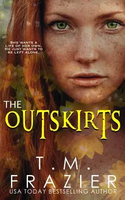 The Outskirts: (A peremvidék duett 1. könyv) - The Outskirts: (The Outskirts Duet Book 1)