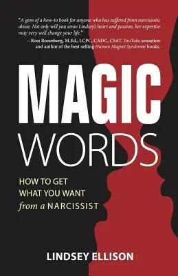 MAGIC Words: Hogyan szerezd meg, amit akarsz egy nárcisztikustól? - MAGIC Words: How To Get What You Want From a Narcissist