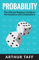 Valószínűség: A permutációk és kombinációk végső kezdő útmutatója - Probability: The Ultimate Beginner's Guide to Permutations & Combinations