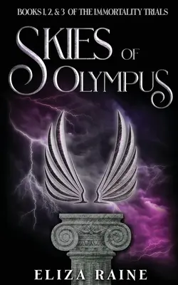 Az Olümposz ege: Könyvek: Első, második és harmadik könyv - Skies of Olympus: Books One, Two & Three