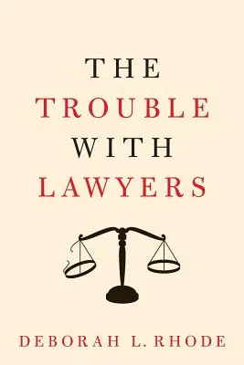 A baj az ügyvédekkel - The Trouble with Lawyers