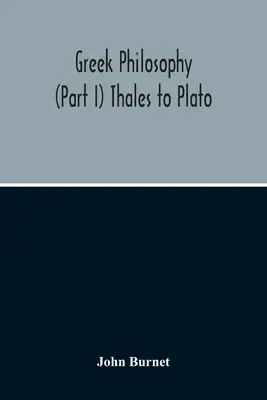 Görög filozófia; (I. rész) Thalésztől Platónig - Greek Philosophy; (Part I) Thales To Plato