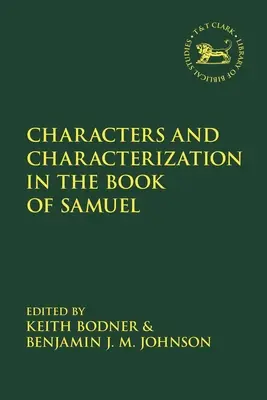 Karakterek és jellemzés Sámuel könyvében - Characters and Characterization in the Book of Samuel