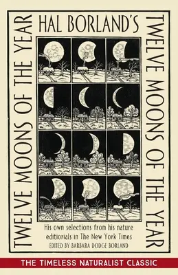 Hal Borland's: Az év tizenkét holdja - Hal Borland's: Twelve Moons of the Year