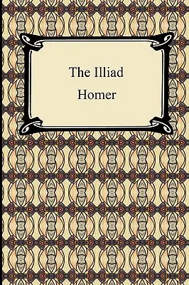 Az Iliász (Samuel Butler prózai fordítása) - The Iliad (the Samuel Butler Prose Translation)