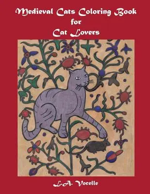 Középkori macskák Színezőkönyv macskabarátoknak - Medieval Cats Coloring Book for Cat Lovers