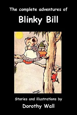 Blinky Bill teljes kalandjai - The Complete Adventures of Blinky Bill